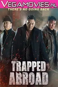 Trapped abroad 2014 uncut 480p hdrip - vegamovies, Vegamovies0.com