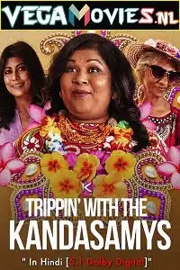 Trippin kandasamys 2021 hindi - vegamovies, Vegamovies0.com