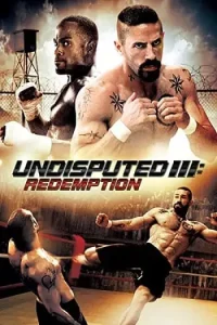 Undisputed 3 redemption - vegamovies, Vegamovies0.com