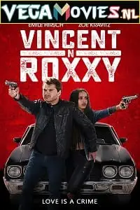 Vincent n roxxy 2016 - vegamovies, Vegamovies0.com