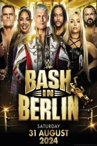 Wwe bash in berlin 31st august - vegamovies, Vegamovies0.com