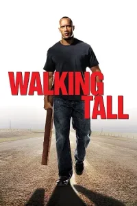 Walking tall 2004 poster - vegamovies, Vegamovies0.com