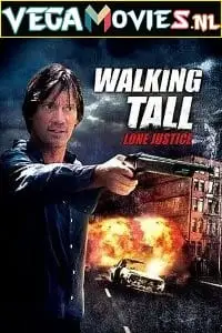 Walking tall - vegamovies, Vegamovies0.com