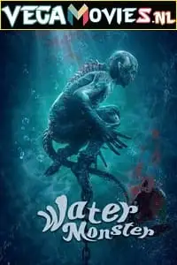 Water monster - vegamovies, Vegamovies0.com