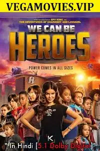 We can be heroes hindi dubbed - vegamovies, Vegamovies0.com