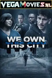 We own this city 2022 poster - vegamovies, Vegamovies0.com