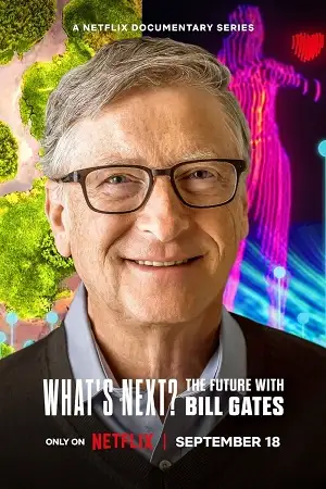 Whats next the future with bill gates - vegamovies, Vegamovies0.com