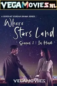 Where stars land s01 hindi dubbed 1 - vegamovies, Vegamovies0.com