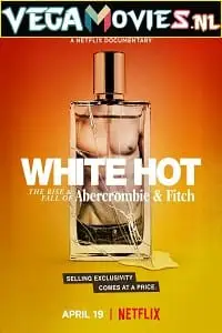 White hot the rise fall of abercrombie fitch - vegamovies, Vegamovies0.com