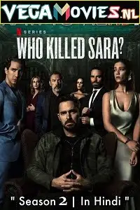 Who kill sara season 1 - vegamovies, Vegamovies0.com