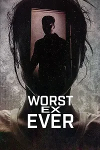 Worst ex ever 2024 hindi - vegamovies, Vegamovies0.com