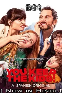 You keep the kids - vegamovies, Vegamovies0.com