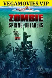 Zombie spring breakers 2016 hindi - vegamovies, Vegamovies0.com