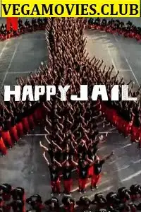 Happy jail 2019 - vegamovies, Vegamovies0.com