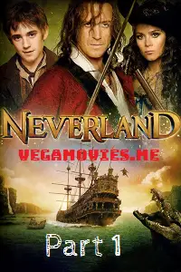 Neverland part 1 - vegamovies, Vegamovies0.com