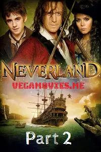 Neverland part 2 - vegamovies, Vegamovies0.com