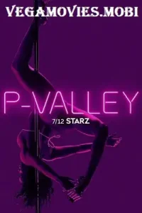 P valley season 1 - vegamovies, Vegamovies0.com