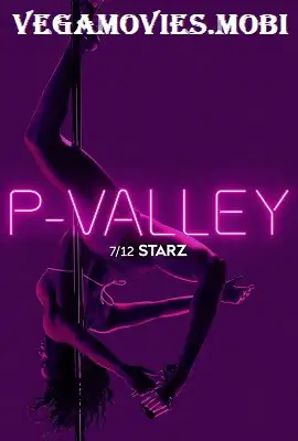 P valley season 1 - vegamovies, Vegamovies0.com