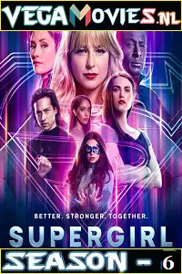 Supergirl season 6 poster - vegamovies, Vegamovies0.com