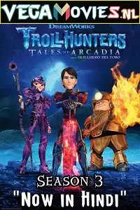 Trollhunters season 3 hindi dubbed - vegamovies, Vegamovies0.com